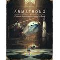 Corint Armstrong. Calatoria fantastica a unui soricel pe Luna