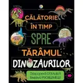 Corint Calatorie in timp spre taramul dinozaurilor