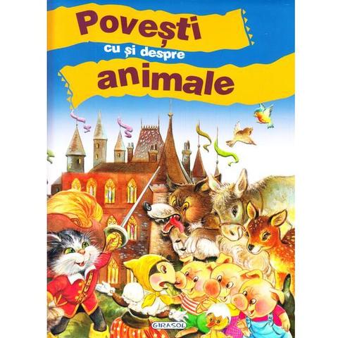 GIRASOL Povesti cu si despre animale