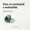 Corint Cum sa construiesti o motocicleta