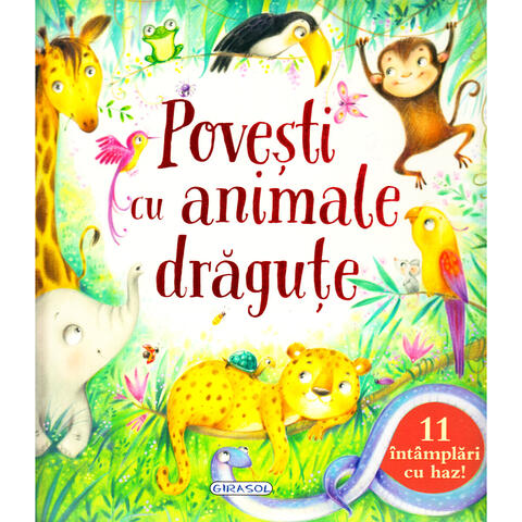 GIRASOL Povesti cu animale dragute