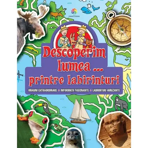 Corint Descoperim lumea - Printre labirinturi