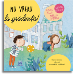 Nu vreau la gradinita!