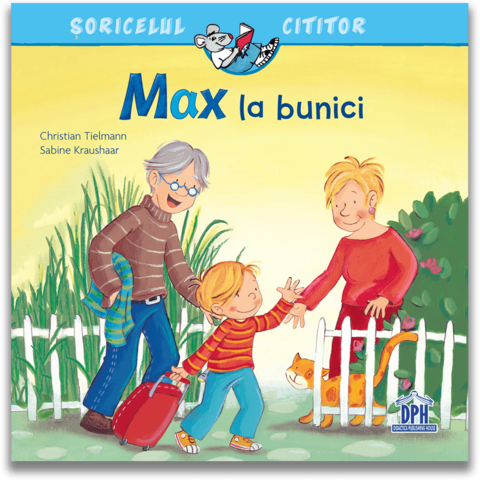 DPH Soricelul cititor - Max la bunici
