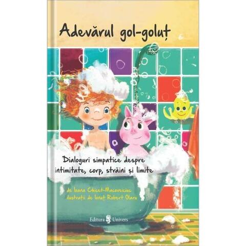 UNIVERS Adevarul gol-golut