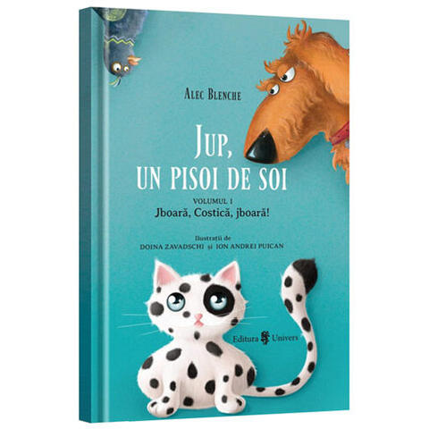 UNIVERS Jup, un pisoi de soi - Volumul I - Jboara, Costica, jboara!