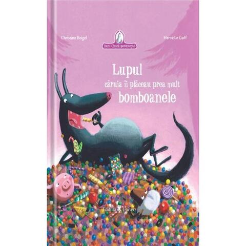 UNIVERS Lupul caruia ii placeau prea mult bomboanele