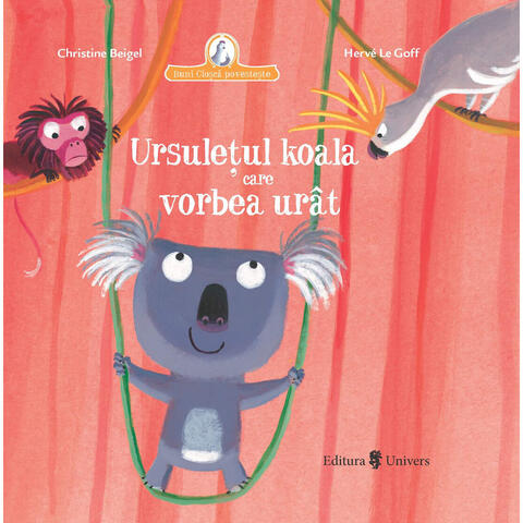 UNIVERS Ursuletul koala care vorbea urat