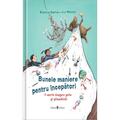 UNIVERS Bunele maniere pentru incepatori