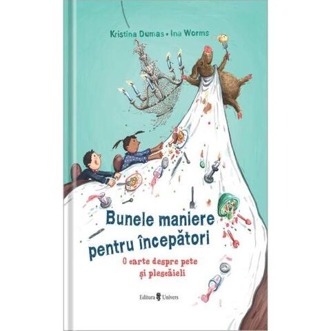 UNIVERS Bunele maniere pentru incepatori