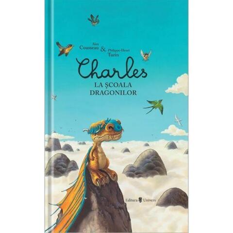 UNIVERS Charles la scoala dragonilor