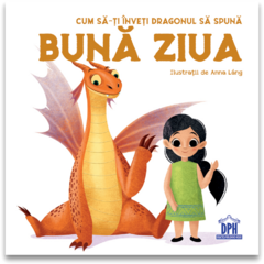 Cum sa-ti inveti dragonul sa spuna BUNA ZIUA