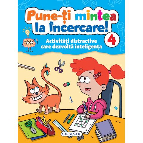 GIRASOL Pune-ti mintea la incercare! Vol. 4