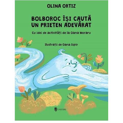 UNIVERS Bolboroc isi cauta un prieten adevarat
