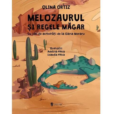 UNIVERS Melozaurul si Regele Magar