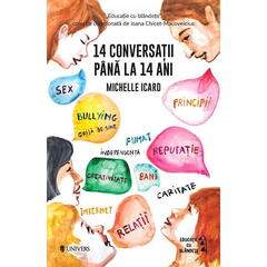 14 conversatii pana la 14 ani