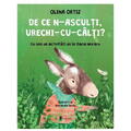 UNIVERS De ce n-asculti, Urechi-cu-Calti?