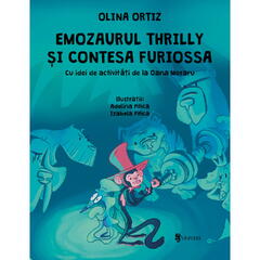 Emozaurul Thrilly si Contesa Furiossa