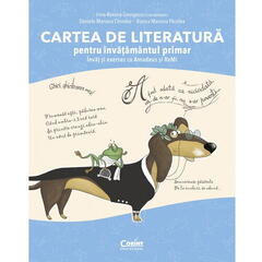 Cartea de literatura pentru invatamantul primar. Invat si exersez cu Amadeus si Remi
