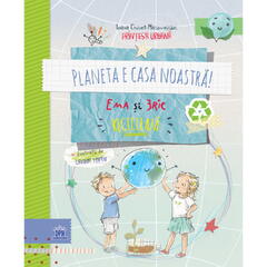 PLANETA E CASA NOASTRA! Ema si Eric recicleaza