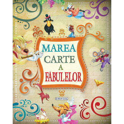GIRASOL Marea carte a fabulelor