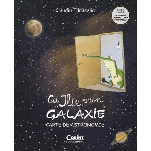 Corint Cu ILIE prin galaxie. Carte de astronomie