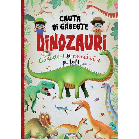 GIRASOL Cauta si gaseste dinozauri - Gaseste-i si numara-i pe toti