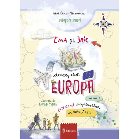 UNIVERS Ema si Eric descopera Europa - Vol. 1