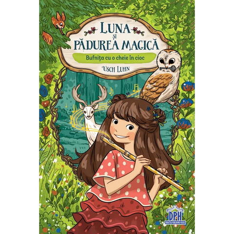 DPH Luna si padurea magica - Vol. 1: Bufnita cu o cheie in cioc