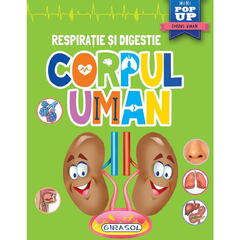Corpul uman - Respiratie si digestie