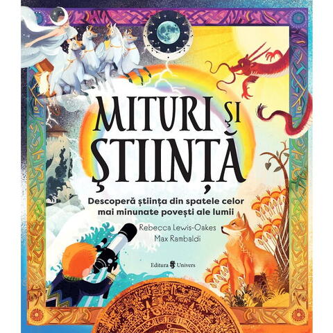 UNIVERS Mituri si stiinta