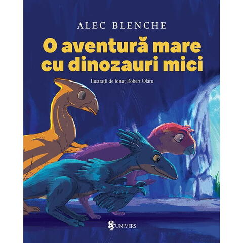 UNIVERS O aventura mare cu dinozauri mici