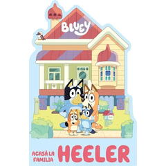 Bluey – Acasa la Familia Heeler