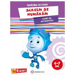 Caiet de activitati. Invatam cu Fixiki - Scriem si numaram