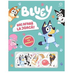 Carte cu magneti - Bluey - Hai afara la joaca!